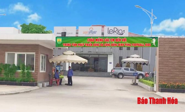 Danh thủ Đình Tùng mở Trung tâm bóng đá cộng đồng tại quê nhà Thanh Hóa