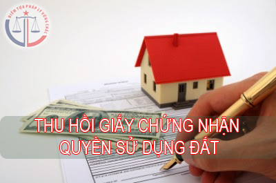 Hủy giấy chứng nhận quyền sử dụng đất, quyền sử dụng sở hữu nhà ở và tài sản khác gắn liền với đất 
