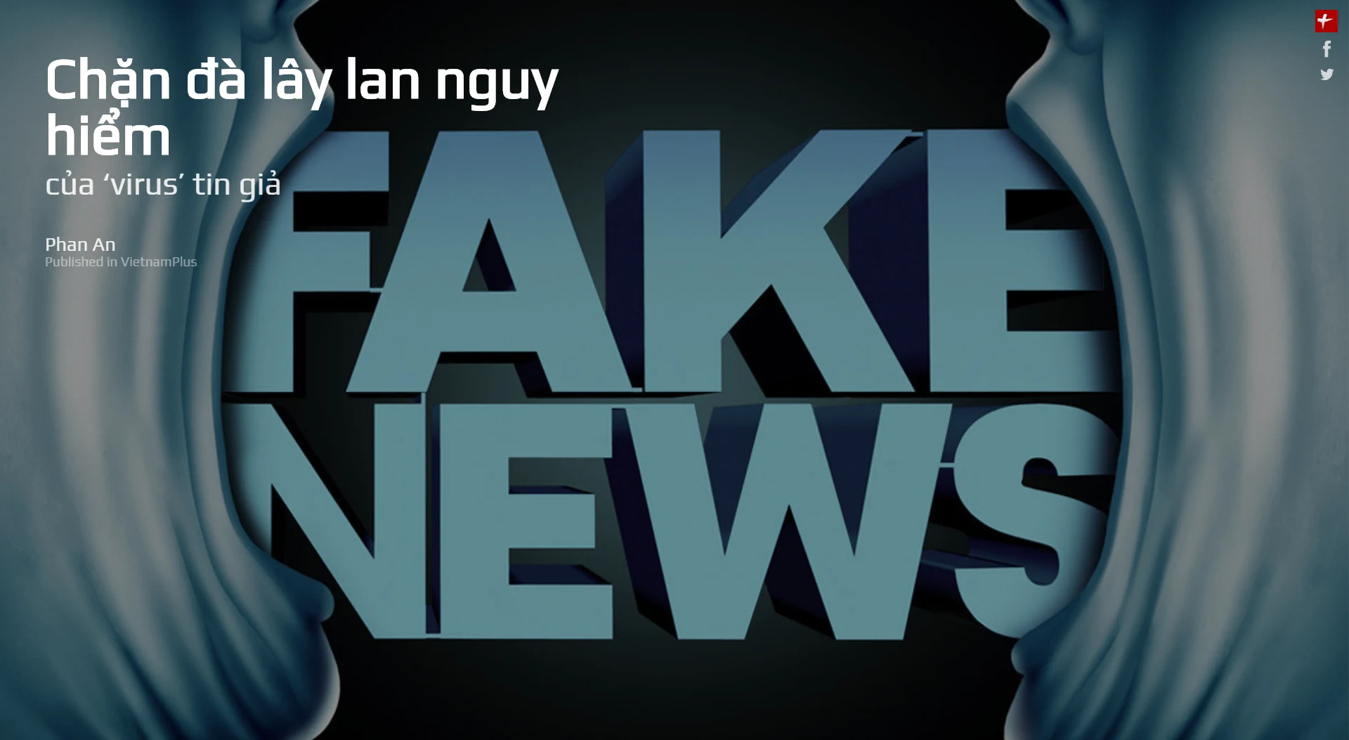 Chặn đà lây lan nguy hiểm của “virus” tin giả