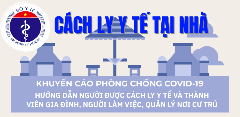 [Infographics] - Hướng dẫn người được cách ly y tế và thành viên gia đình, người làm việc, quản lý nơi cư trú