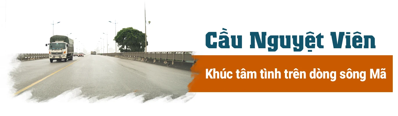 [E-Magazine] - Chuyện về những cây cầu trong lòng xứ Thanh