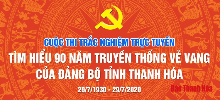 Thí sinh Lê Thị Dung đoạt giải Nhất tuần thứ hai, Cuộc thi trắc nghiệm trực tuyến “Tìm hiểu 90 năm truyền thống vẻ vang của Đảng bộ tỉnh Thanh Hóa”