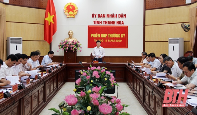 UBND tỉnh họp phiên thường kỳ tháng 5-2020: Hỗ trợ, tạo điều kiện khôi phục hoạt động sản xuất, kinh doanh