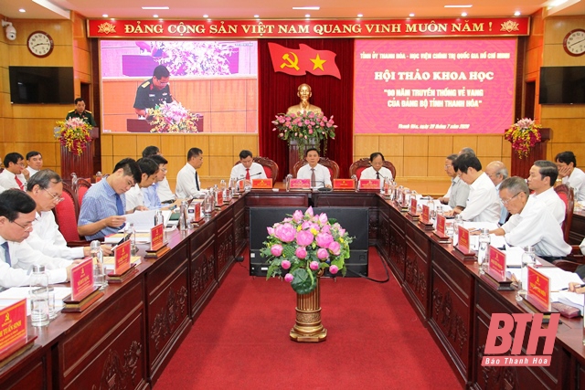 Hội thảo khoa học “90 năm truyền thống vẻ vang của Đảng bộ tỉnh Thanh Hóa”