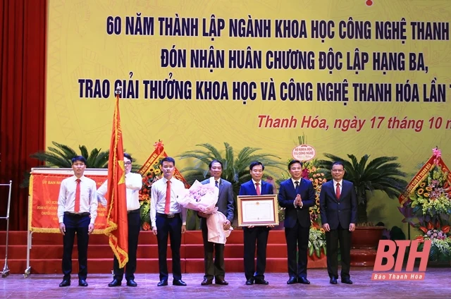 Ngành KH&CN Thanh Hóa kỷ niệm 60 năm thành lập và đón nhận Huân chương Độc lập hạng Ba