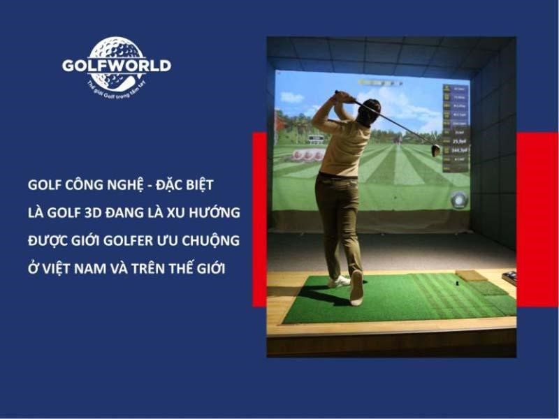 Golfworld - Bắt kịp xu hướng tập luyện golf mới nhất, hiện đại nhất