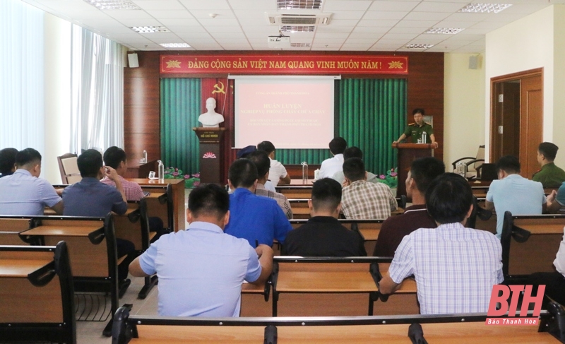 Nâng cao nghiệp vụ phòng cháy, chữa cháy cho lực lượng cơ sở tại UBND TP Thanh Hóa