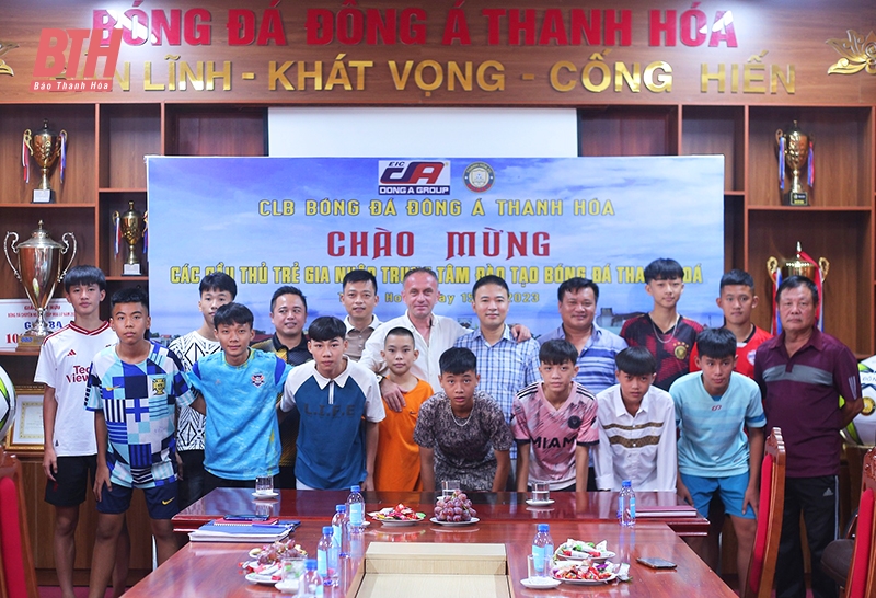 41 cầu thủ tài năng, xuất sắc được tuyển chọn, bổ sung cho các đội trẻ CLB Đông Á Thanh Hóa