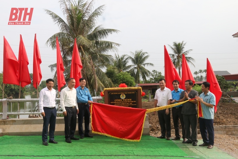 Gắn biển công trình chào mừng Đại hội Công đoàn tỉnh Thanh Hoá lần thứ XX