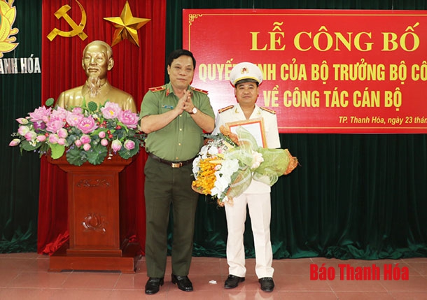 Công bố Quyết định bổ nhiệm trưởng Công an TP.Thanh Hóa