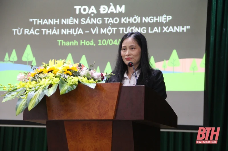 Hội thảo “Thanh niên sáng tạo, khởi nghiệp từ rác thải nhựa - Vì một tương lai xanh” và Trại sáng kiến “Hành động nhỏ - thay đổi lớn”