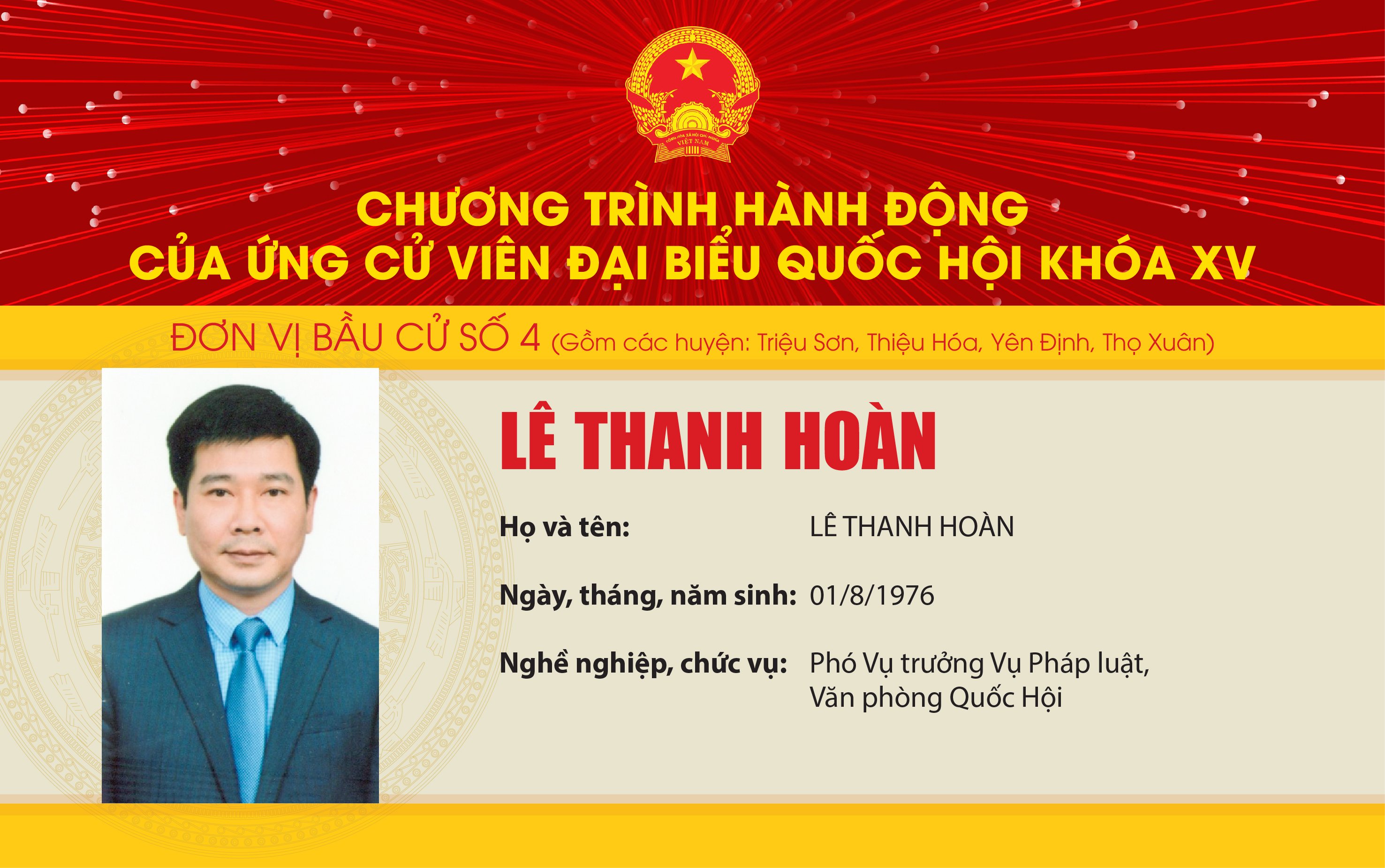 Chương trình hành động của Ứng cử viên Đại biểu Quốc hội khóa XV Lê Thanh Hoàn - Đơn vị bầu cử số 4