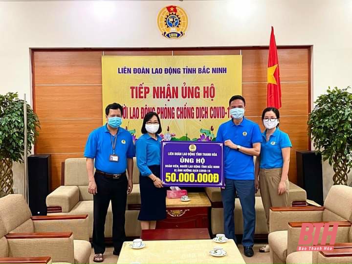 LĐLĐ tỉnh Thanh Hóa hỗ trợ các tỉnh Bắc Giang, Bắc Ninh phòng, chống dịch COVID-19