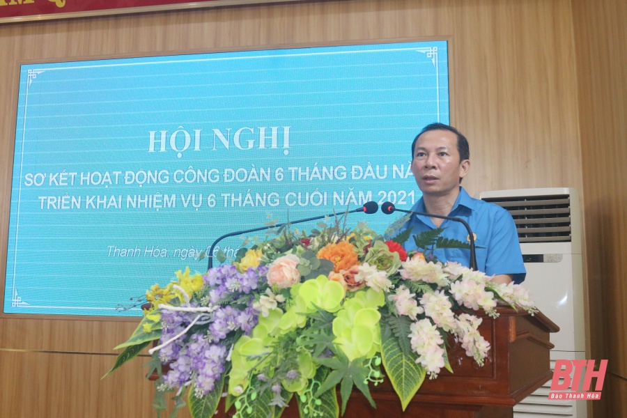 Chăm lo lợi ích thiết thực cho đoàn viên, công nhân, viên chức, lao động