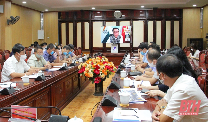 Phó Chủ tịch Thường trực UBND tỉnh Nguyễn Văn Thi làm việc trực tuyến với đại sứ quán Việt Nam tại Ấn Độ