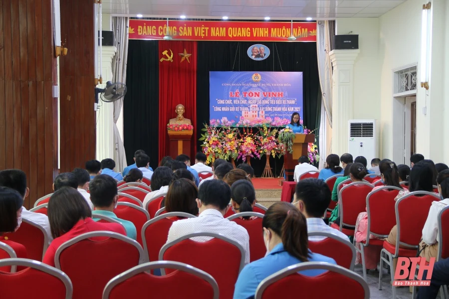 Ngành Xây dựng Thanh Hóa tôn vinh công chức, viên chức, người lao động tiêu biểu, công nhân giỏi