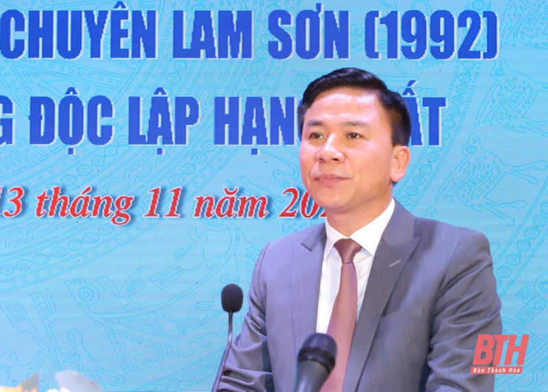 Phát huy truyền thống 90 năm, xây dựng Trường THPT chuyên Lam Sơn trở thành cơ sở giáo dục chất lượng cao của tỉnh và cả nước