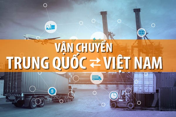 Bí quyết chọn đơn vị vận chuyển hàng từ Trung Quốc về Việt Nam giá rẻ