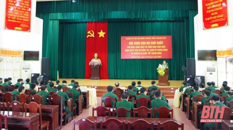 Đảng ủy Bộ đội Biên phòng tỉnh Thanh Hóa tổ chức phổ biến, quán triệt, triển khai thực hiện Nghị quyết của Bộ Chính trị, Quân ủy trung ương