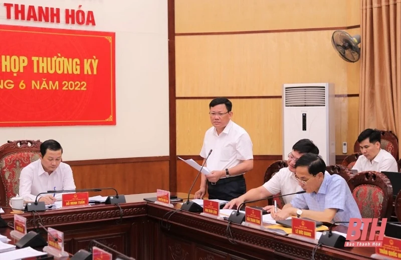 Phiên họp thường kỳ UBND tỉnh tháng 6-2022: Thảo luận, quyết định nhiệm vụ trọng tâm phát triển kinh tế - xã hội 6 tháng cuối năm 2022 và nhiều nội dung quan trọng khác