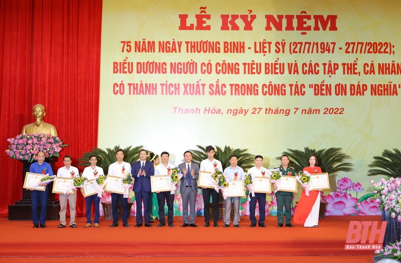 Tỉnh Thanh Hóa kỷ niệm 75 năm ngày Thương binh - Liệt sĩ; biểu dương người có công tiêu biểu và các thập thể, cá nhân có thành tích xuất sắc trong công tác “Đền ơn đáp nghĩa”