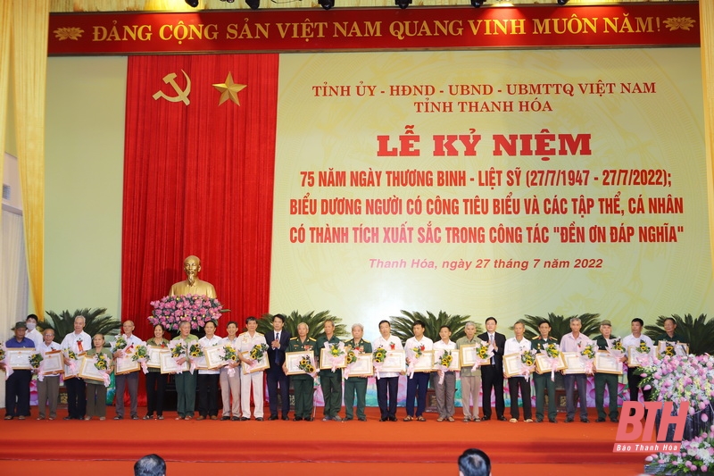 Tỉnh Thanh Hóa kỷ niệm 75 năm ngày Thương binh - Liệt sĩ; biểu dương người có công tiêu biểu và các thập thể, cá nhân có thành tích xuất sắc trong công tác “Đền ơn đáp nghĩa”