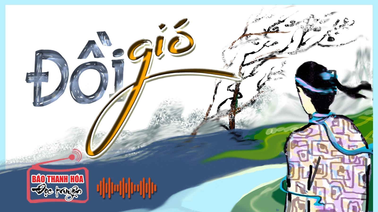 [Radio] - Truyện ngắn: Đồi gió