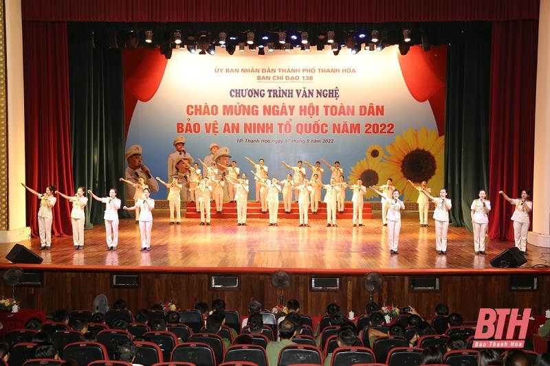 TP Thanh Hóa tổ chức chương trình văn nghệ chào mừng “Ngày hội toàn dân bảo vệ an ninh Tổ quốc” năm 2022