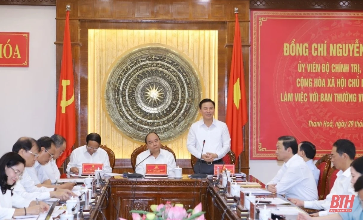 Chủ tịch nước Nguyễn Xuân Phúc làm việc với Ban Thường vụ Tỉnh ủy Thanh Hóa