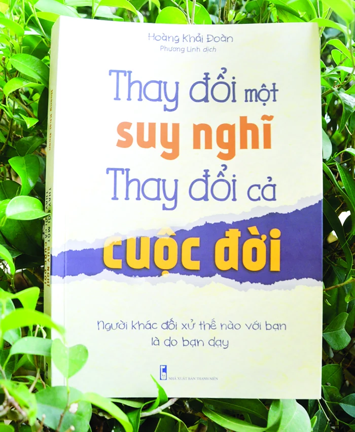 “Thay đổi một suy nghĩ - Thay đổi cả cuộc đời”