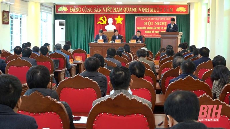 Hội nghị Ban Chấp hành Đảng bộ huyện Vĩnh Lộc lần thứ 12, khóa XXVI 