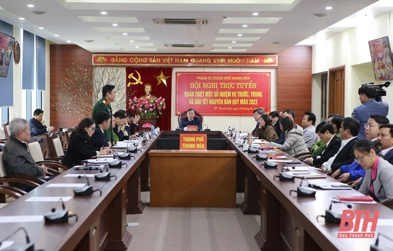 TP Thanh Hóa quán triệt một số nhiệm vụ trước, trong và sau Tết Nguyên đán Quý Mão 2023