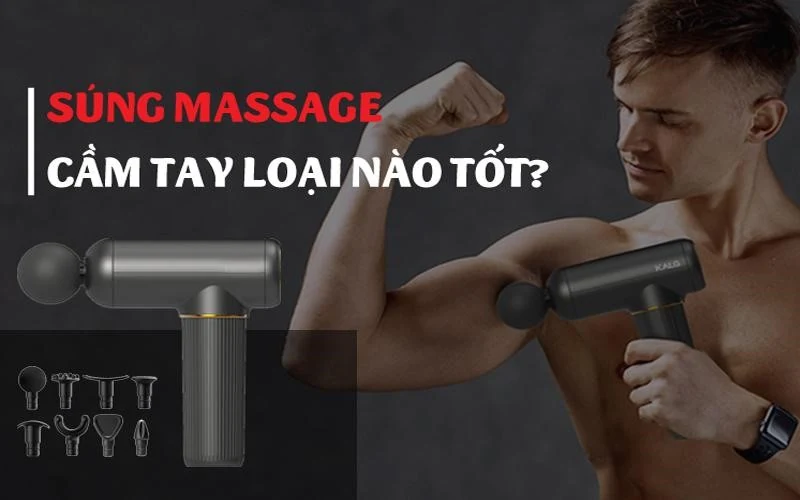 Cùng Okachi tìm hiểu súng massage cầm tay loại nào nên mua