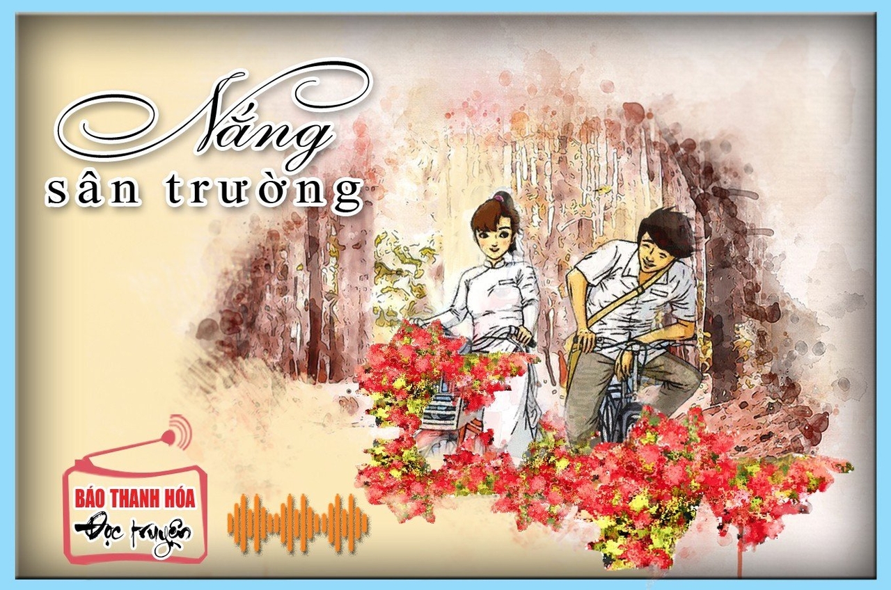 [Podcast] - Tản văn: Nắng sân trường