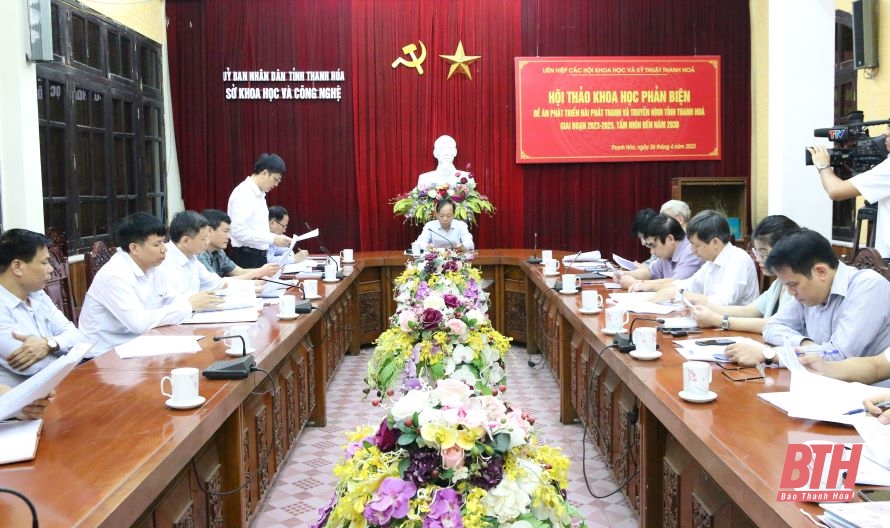 Phản biện Đề án phát triển Đài Phát thanh và Truyền hình tỉnh Thanh Hóa giai đoạn 2023-2025, tầm nhìn đến năm 2030