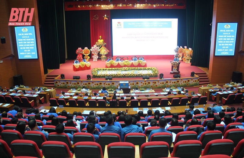 Công đoàn TP Thanh Hóa: Xứng đáng là điểm tựa vững chắc của đoàn viên, người lao động