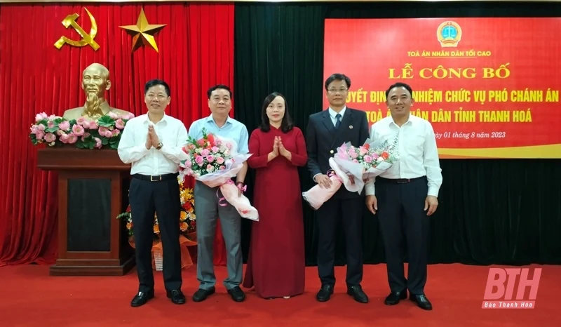 Công bố quyết định bổ nhiệm chức vụ Phó Chánh án Tòa án Nhân dân tỉnh Thanh Hóa