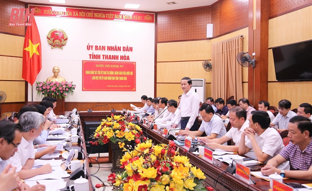 Đoàn giám sát Ủy ban Tài chính, Ngân sách của Quốc hội làm việc với UBND tỉnh Thanh Hóa về thực hiện tài chính, ngân sách trên địa bàn tỉnh
