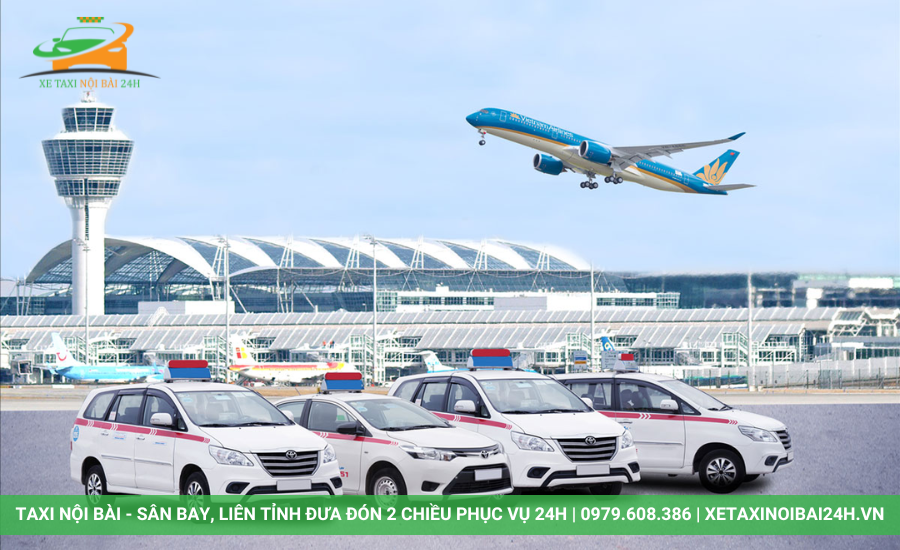 Xetaxinoibai24h.vn - Giải pháp taxi sân bay Nội Bài uy tín, giá tốt