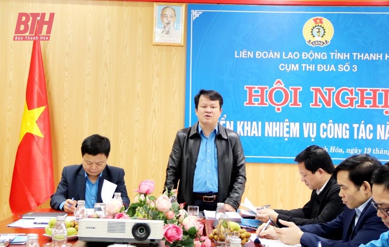 Cụm thi đua số 3, LĐLĐ tỉnh triển khai nhiệm vụ công tác năm 2024