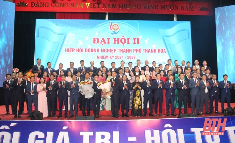 Đại hội Hiệp hội Doanh nghiệp TP Thanh Hóa lần thứ II, nhiệm kỳ 2024-2029