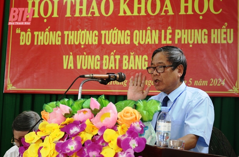 Hội thảo khoa học “Đô thống Thượng tướng quân Lê Phụng Hiểu và vùng đất Băng Sơn”