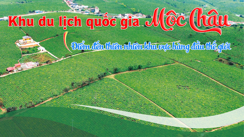 Khu du lịch quốc gia Mộc Châu - Điểm đến thiên nhiên khu vực hàng đầu thế giới 