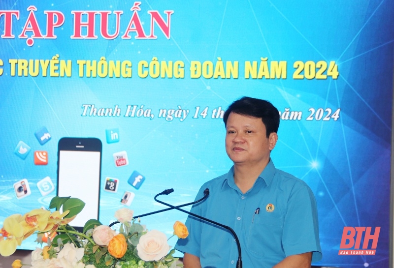 Tập huấn nghiệp vụ truyền thông công đoàn và hướng dẫn kỹ năng công đoàn tham gia thực hiện Luật Thực hiện dân chủ ở cơ sở