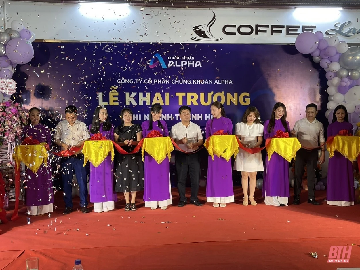 Công ty CP Chứng khoán Alpha khai trương chi nhánh tại TP Thanh Hóa