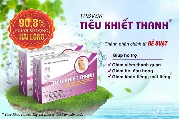 Không lo khàn tiếng, viêm thanh quản nhờ dùng Tiêu Khiết Thanh