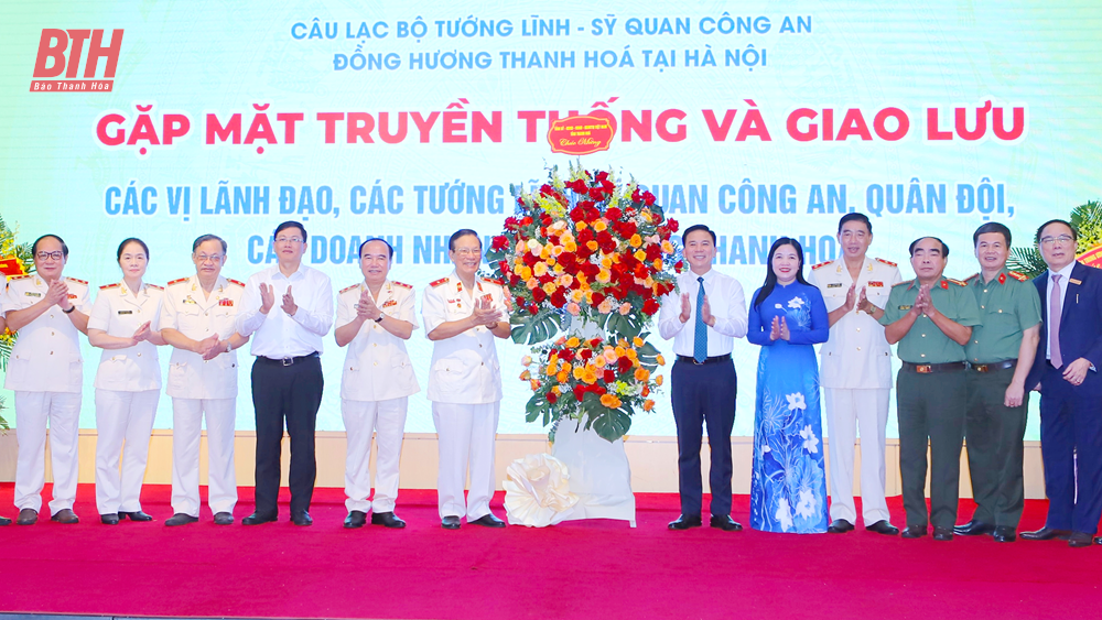 Lãnh đạo tỉnh gặp mặt thân mật các tướng lĩnh, sĩ quan công an, quân đội, các doanh nghiệp đồng hương Thanh Hóa tại Hà Nội