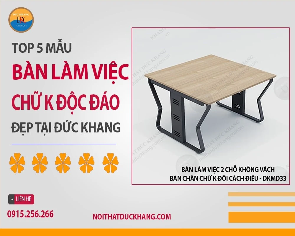 Top 5 mẫu bàn làm việc chữ K độc đáo, đẹp tại Đức Khang