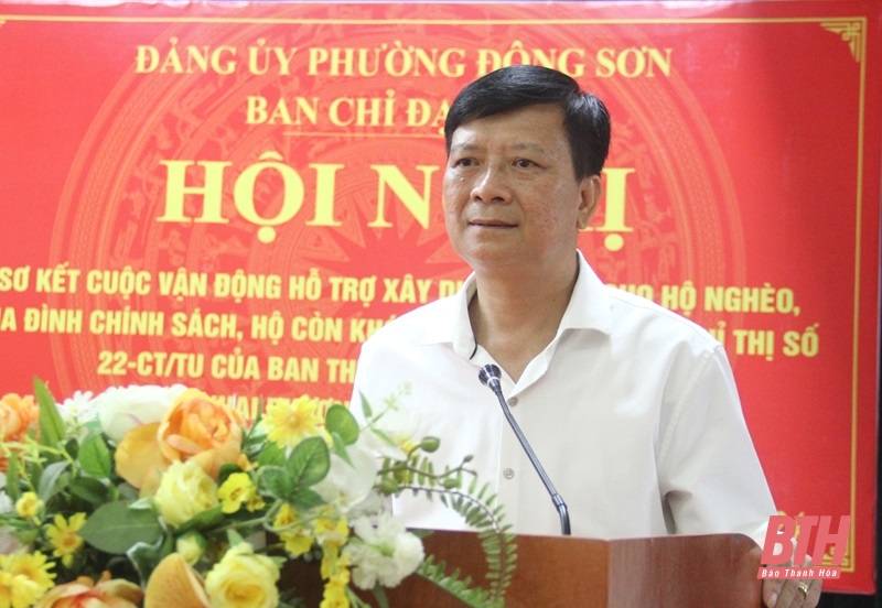 Phường Đông Sơn: Hoàn thành sớm nhất cuộc vận động hỗ trợ xây dựng nhà ở theo Chỉ thị số 22-CT/TU