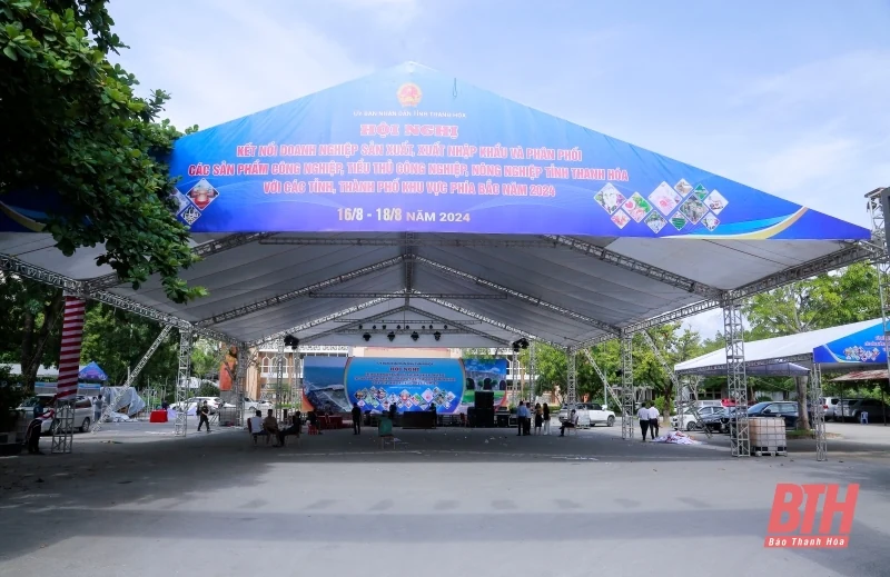 Hoàn tất công tác chuẩn bị khai mạc Hội nghị kết nối doanh nghiệp tỉnh Thanh Hóa với các tỉnh, thành phố khu vực phía Bắc